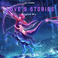 Love's Stories (Original Mix) by Dj Sinde