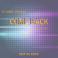 Come Back (Original Mix) by Dj Sinde