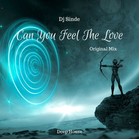Can you feel the love (Original Mix) by Dj Sinde