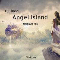 Angel Island (Original Mix) by Dj Sinde
