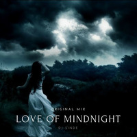 Love Of Mindnight (Original Mix) by Dj Sinde
