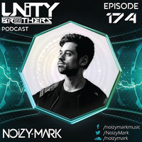 Unity Brothers Podcast #174 [GUEST MIX BY NOIZY MARK] by Unity Brothers