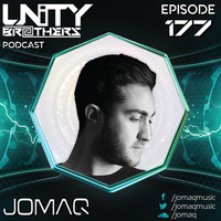Unity Brothers Podcast #177 [GUEST MIX BY JOMAQ] by Unity Brothers