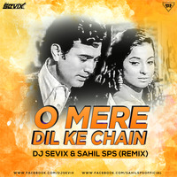 O Mere Dil Ki Chain - DJ Sevix x Sahil Sps  by Sahil Sps