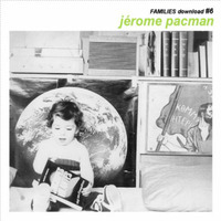 Jerome Pacman -  FAMILIESdownload #  6 (2005) by ohm_r