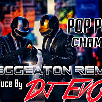 Pop Punk - Champa - Reggeatone Remix - Dj EvO by DJ EvO