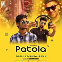 Patola (Blackmail) - DJ JOY & DJ BIKRAM Remix by DJ JOY & DJ BIKRAM