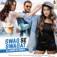 Swag Se Swagat - DJ Shreya Remix by DJ Shreya