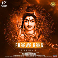 Bhagwa Rang ( Remix ) - Dj Harshavardhan by BESTTOPDJS