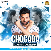 Chogada (Remix) - DJ Dharak by BESTTOPDJS