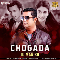 Chogada Tara (Dance Remix - DJ Manish by BESTTOPDJS