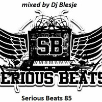 Dj Blesje ,Serious Beats  85 mix by Blesje