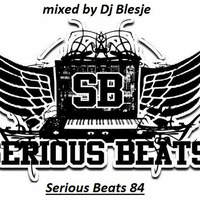 Dj blesje serious beats 84 mix by Blesje