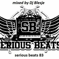 Dj Blesje Serious Beats 83 megamix by Blesje