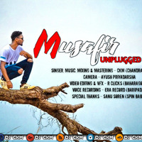 Musafir Unplugged Version / ft.CKM by DJCKM