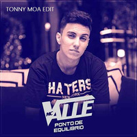 MC VALLE - PONTO DE EQUILIBRIO (TONNY MOA EDIT) by Tonny Moa
