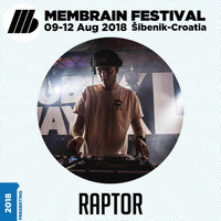 Raptor - Membrain Festival 2018 Promo Mix by Membrain Festival
