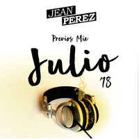 JEAN PEREZ DJ - Previos Mix Julio '18 by Jean Perez Dj