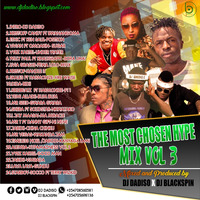 DJ DADISO FT DJ BLACKSPIN-THE MOST CHOSEN HYPE MIXX VOL3 by DJ LYTMAS