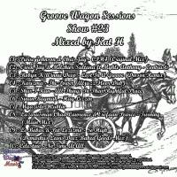 Kat H Pres. Groove Wagon Sessions (Show #23) by Kat H
