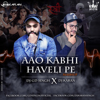 Aao Kabhi Haveli Pe - (MASHUP) by DJ GD SINGH