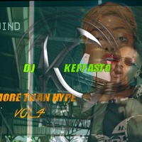 MORE THAN HYPE {4} by Dj Keffasto