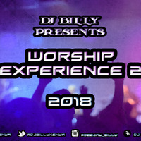 DJ BILLY WORSHIP EXPERIENCE MIXTAPE 2 by DJ BILLY KENYA
