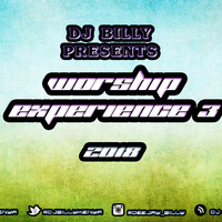 DJ BILLY WORSHIP EXPERIENCE 3. by DJ BILLY KENYA
