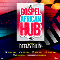 DJ BILLY AFRICAN HUB MIXTAPE by DJ BILLY KENYA