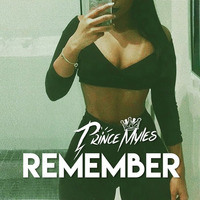 Remember (Relle Bey Cover) by Prince Myles