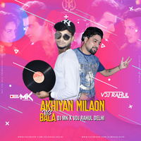 Akhiyaan Miloo  VS  Bala (DJ MK &amp; VDJ RAHUL Delhi by DJ MK KOLKATA