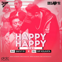 Happy Happy-(Remix-DJ SAVVY R x DJ DIP KOLKATA (hearthis.at by DJ D2x