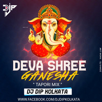 DEVA SHREE GANESHA-(Tapori Mix)-DJ DIP KOLKATA by DJ D2x