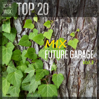 Future Garage Mix Vol.3 by RS'FM Music