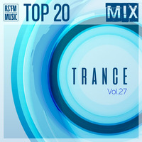 Trance Mix Vol.27 by RS'FM Music