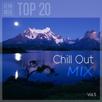 Chill Out Mix Vol.5 by RS'FM Music