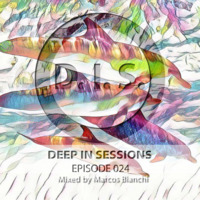 Episodio 024 - Deepinsessions#Marcos Bianchi by Deep In Sessions