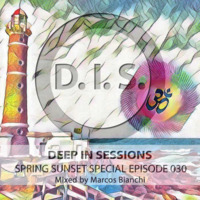 Episodio Especial 030 - Deepinsessions#Marcos Bianchi by Deep In Sessions