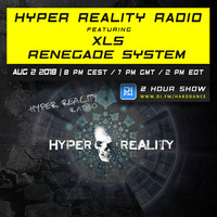 Hyper Reality Radio 088 – feat. XLS &amp; Renegade System by Hyper Reality Records
