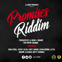 Promises Riddim MegaMix @EMPIRESOUND by ZJ HENO