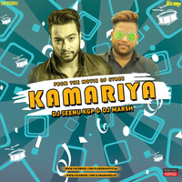 DJ MARSH -  DJ SEENU KGP -KAMARIYA STREE REMIX by DJ MARSH