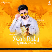Yeah Baby (Remix - Garry Sandhu - DJ Abhishek by DJ Abhishek Phadtare