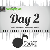 Day2 - Music Box! (The 21 days of VGM Composing Challenge) by Skittlegirl Sound