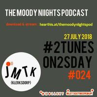 #2TunesOn2sday / #024 : JMtK (Klerksdorp, North West) by The Moody Niights Podcast