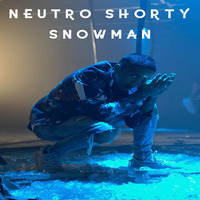 Snowman - Neutro Shorty [Flip] by Rainer
