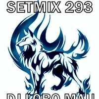 SETMIX293 by DJ LOBO MAU