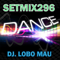 SETMIX296 by DJ LOBO MAU