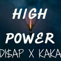 ADI$AP X KAKAZ - HIGH POWER (Prod by Kakaz) by Adi$ap