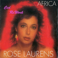 Rose Laurens - Africa (Ced ReWork) by  Ced ReWork