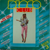 Disco Club Volume 3 - 1984 non stop mix by RETRO DISCO Hi-NRG